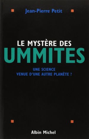 [Ovnis 03] • Le Mystère Des Ummites · Une Science Venue D'Une Autre Planète ?